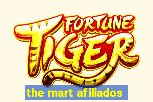 the mart afiliados